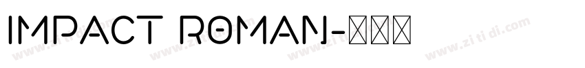 Impact Roman字体转换